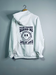 Dear Person Behind Me White Hoodie