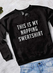 THIS IS MY NAPPING WOMEN SWEAT SHIRT