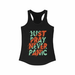 Just Pray Never Panic Racerback Tank Top Tee