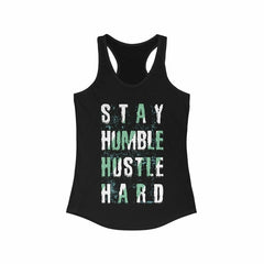 Stay Humble Hustle Hard Racerback Tank Top