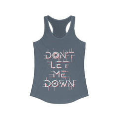 Don't Let Me Down Racerback Tank Top