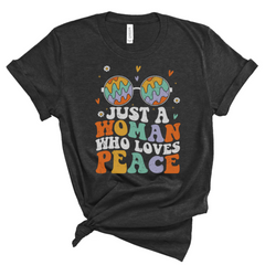 Just a Woman Who Loves Peace Graphic Tee