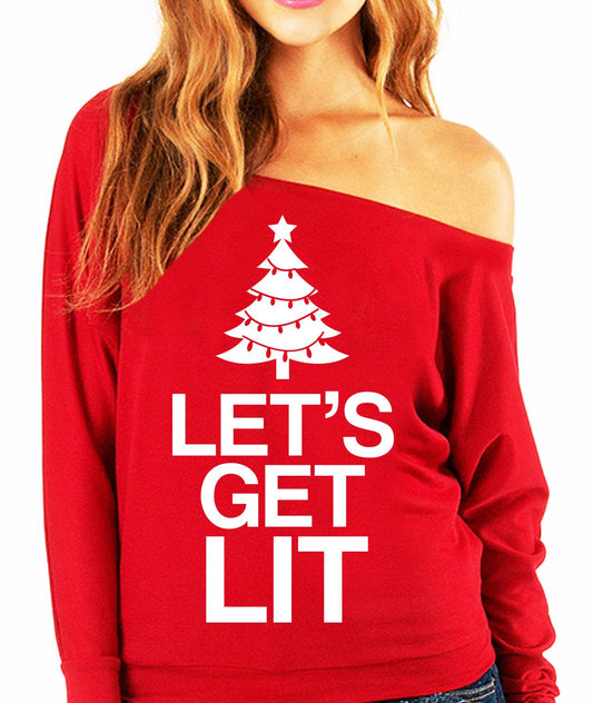 LET'S GET LIT Christmas Slouchy Sweatshirt - Pick Color