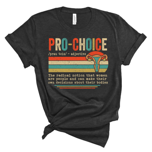 Pro Choice Graphic Tee