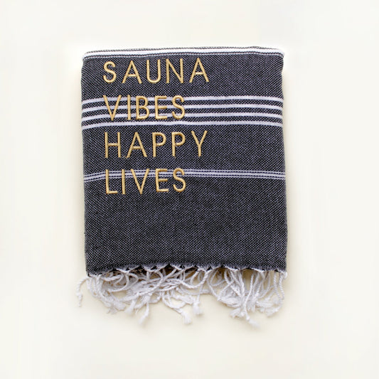 "SAUNA VIBES HAPPY LIVES" Embroidered