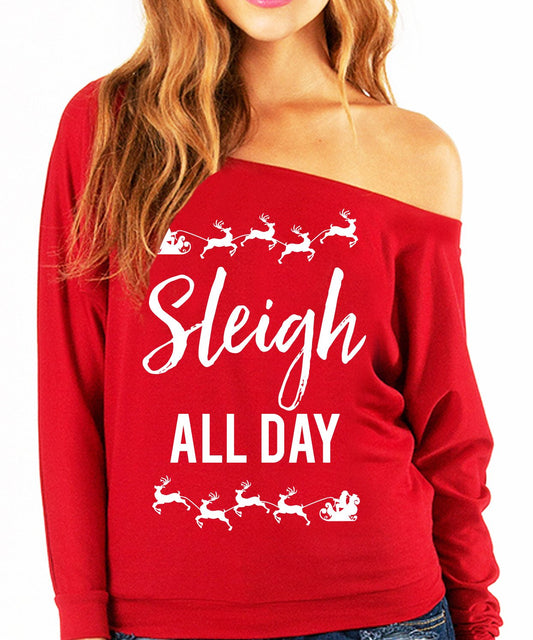 SLEIGH ALL DAY Christmas Slouchy Sweatshirt - Pick