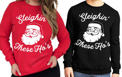 SLEIGHIN THESE HO'S Ugly Christmas Sweater Unisex