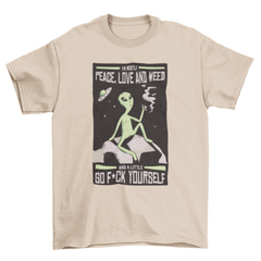 Alien Weed Quote T-shirt