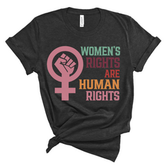 Women's Rights are Human Rights Graphic Tee