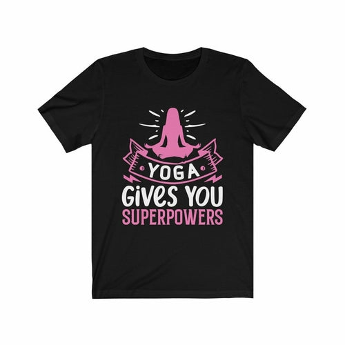 Yoga Gives you Superpowers Everyday T-Shirt