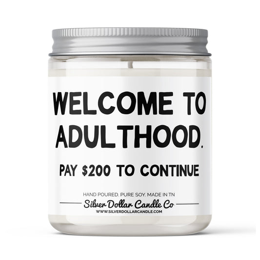 Welcome To Adulthood Candle - 18th Birthday Candle - 9/16oz 100%