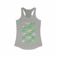 I don't Believe in Luck Racerback Tank Top Tee