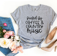 Fueled By Coffee And Country Music T-shirt