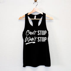 Can't Stop Won't Stop Workout Tank Top