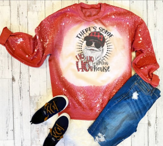 There's some Ho HO Ho in this House Sweatshirt