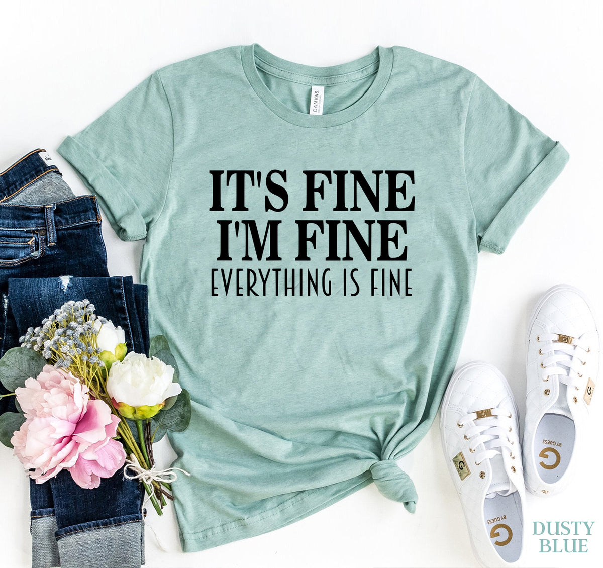 It's Fine I am Fine T-shirt