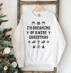 Dreaming Of A Wine Christmas Sweatshirt