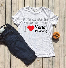 I Love Social Distancing T-shirt