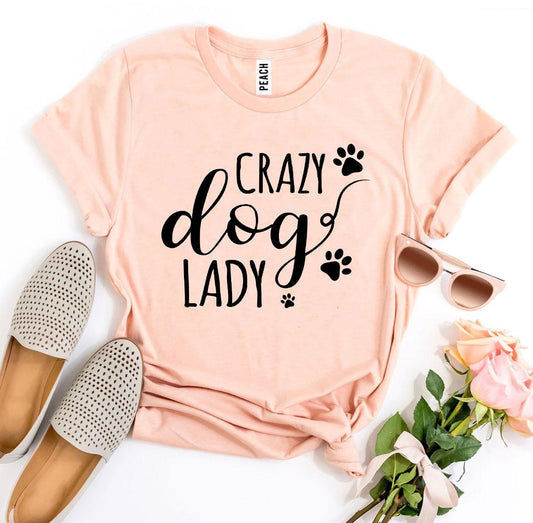 Crazy Dog Lady T-shirt