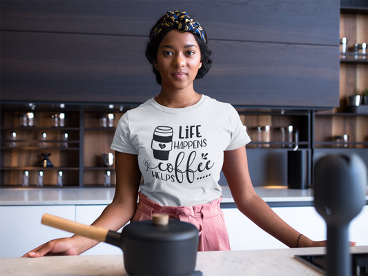 Life Happens, Coffee Helps Shirt