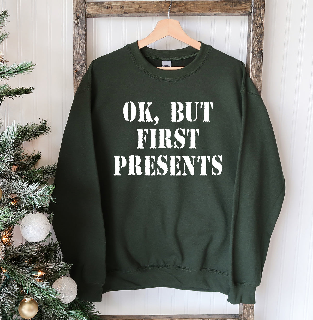 Ok But First Presents Christmas Sweatshirt