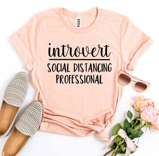 Introvert Social Distancing Professional T-shirt