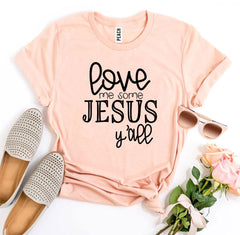 Love Me Some Jesus T-shirt