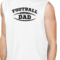 Football Dad Men's White Sleeveless Muscle Tank