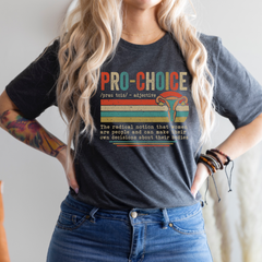 Pro Choice Graphic Tee