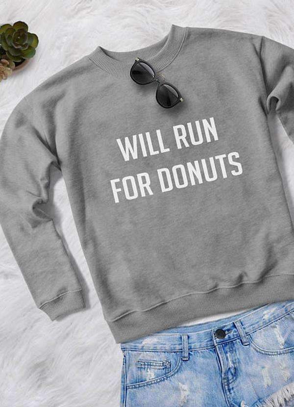 WILL RUN FOR DONUTS  WOMEN PRINTED SWEAT SHIRT